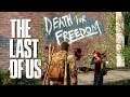 16: Tod für Freiheit 👨‍👧  THE LAST OF US