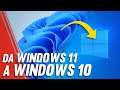 Come tornare da Windows 11 a Windows 10