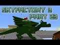 HOW MIKE TRAINS HIS DRAGON: Let's Play Minecraft Sky Factory 3 Part 23