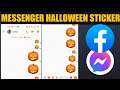 How To Get Halloween Sticker On Facebook Messenger Chat || Halloween Background Messenger Chat