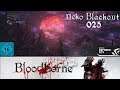 Let's Stream Bloodborne [1080/60/PS4Pro/Uncut] #025 80K Bloodechos...down the drain