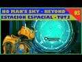 NO MAN'S SKY (BEYOND) 🚀 - Estación espacial - Ep. 3