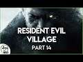 Resident Evil Village | Part 14
