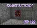 (S2) Omnifactory: Dev Vers: Ep 122: Infinite Powah