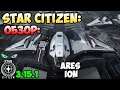 Star Citizen: Обзор - ARES ION  195$