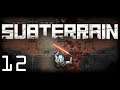 Subterrain | Part 12: A Comedy of Errors