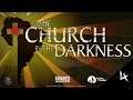 The Church in the Darkness Playthrough 4 - Part 4