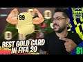 THIS IS THE BEST GOLD PLAYER in FIFA 20 ULTIMATE TEAM !!!! BETTER THAN MESSI & BETTER THAN RONALDO