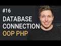 16: Connect To A Database Using OOP PHP | PDO Tutorial | Object Oriented PHP Tutorial | PHP Tutorial