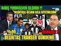 Barış Yurduseven Çıldırdı "Vicdansız Adam" | Tuna Akdemir Beşiktaş Transfer Gelişmelerini Aktardı