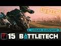 BATTLETECH Urban Warfare #15 - Атака и защита (Часть II)