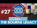 BOURNE TOWN FM20 | Part 27 | CUPS | Football Manager 2020