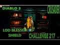 CHALLENGE 217 - LOD CRUSADER BLESSED SHIELD EASY CHILL RIFT