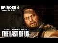 Damnit Bill! - BLIND GAMER plays THE LAST OF US - Episode 6