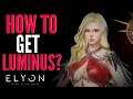 ELYON How To Get Luminus On Free to Play Way? Beginners Guide! (NEW MMORPG PC 2021)
