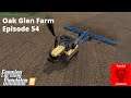 FS19 Oak Glen Debt Free Farm - ep 54