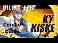 [Guilty Gear -Strive-] pecks Combo Guide of Ky Kiske 4K 60fps