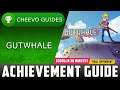 Gutwhale - Achievement / Trophy Guide **1000G IN 30-45 Minutes**