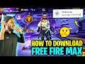HOW I DOWNLOADED FREE FIRE MAX WITH MY MAIN ID? 😱🔥 PLAYING FIRST TIME FF MAX - Garena Free Fire