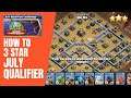 How to 3 Star Clash Worlds July  Qualifier Challenge in Clash of Clans