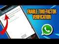 How To Enable Two-Factor Verification On WhatsApp || Step By Step WhatsApp Two-Factor Verification