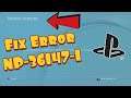 How To Fix PS4 Error NP-36147-1