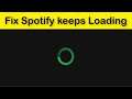 How To Fix Spotify App Keeps Loading Problem Android & Ios - Spotify Screen Loading Issue - Fix