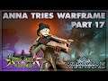 Is There Life on Mars? | Anna Tries Warframe Part 17 | Two Star Players