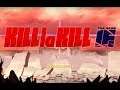Kill la Kill The Game - IF (Nintendo Switch) Story Mode Part 1 of 4: Satsuki Episodes 1-5