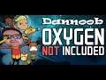 Oxygen Not Uncluded - Parte 13 - Dannoob - Metade do Game On 3