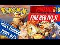 Pokémon FireRed Version (V1.1) #18 Walkthrough Part8/3 บุปผาอาลัย วงแหวนนรก กงล้อเพลิงตอบคำถาม (FA)