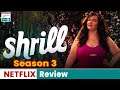 Shrill Season 3 Review & Ending Explain What About Next - Trending on Netflix