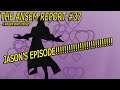 The Episode Jason Hosted | The Ansem Report #37
