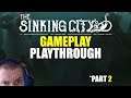 The Sinking City: Gameplay part 2 (Full game)