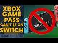 Why Game Pass isn't Coming to Switch
