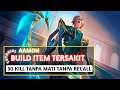 Aamon 30 Kill Tanpa Mati Tanpa Recall, Build Tersakit Aamon Top 1 Global 2021