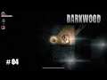Darkwood (PS4 Pro) # 04 - Wie bist du hier rein gekommen?