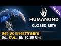 Donnerstream: Humankind - HEUTE, 20.30 Uhr, Twitch (incl. Twitch-Drop der aktuellen OpenDev)