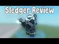 My Review About The Sledger!