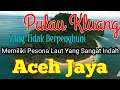 #Part 5 Pulau Kluang #Acehjaya #aceh #gampongujungsudheun
