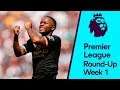 Premier League Round-Up Gameweek 1 - Scores - Fantasy League - EPL Predictions