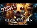Premiers tests avec Keeper - The Binding Of Isaac : Afterbirth +