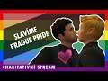 Slavíme Prague Pride || Charitativní stream