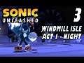 Sonic Unleashed - Act 3: Windmill Isle III (Act 1 - Night)