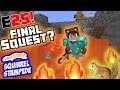 Squirrel Stampede Plays Minecraft Episode 25 Final sQuest?