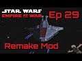 Star Wars Empire at War (Remake Mod) Rebel Alliance - Ep 29