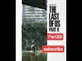 The Last of Us™ Part II Episode 39 Gameplay Abby  FULLGAME