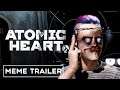 Atomic Heart - Meme Trailer