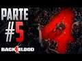 Back 4 Blood | Español Latino | Campaña no Comentada | Parte 5 |