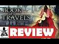 Book of Travels Review - What's It Worth? (Early Access)